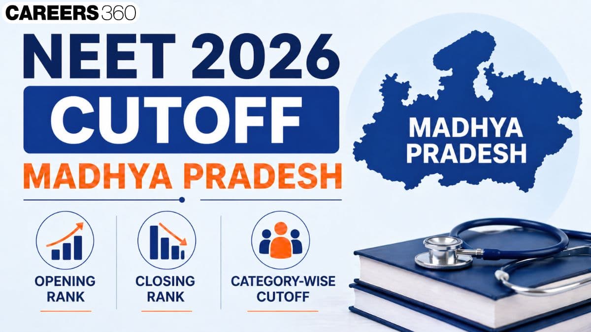 MP NEET Cut Off 2026: MBBS & BDS Cutoff for General, SC & OBC Category